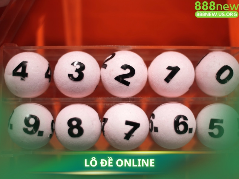 Các Hình thức Chơi Lô Đề Online tại Xổ số 888new